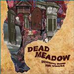 Dead Meadow : Shivering King and Others